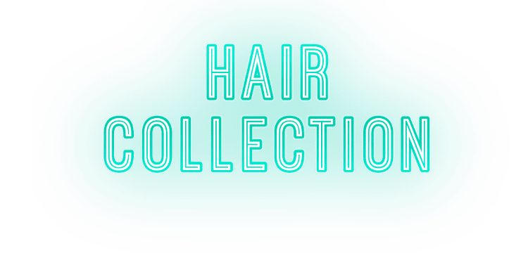 HAIR COLLECTION